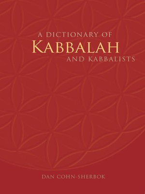 cover image of A Dictionary of Kabbalah and Kabbalists